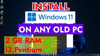 install windows 11 On Any Old PC | Bypass TPM And requirements