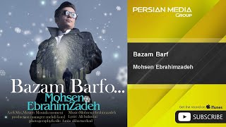 Mohsen Ebrahimzadeh - Bazam Barf