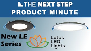 Product Minute: Lotus LE Series Slim Lights