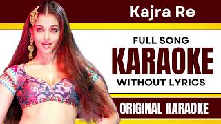Kajra Re - Karaoke Full Song | Without Lyrics