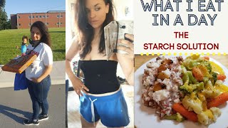 STARCH SOLUTION WHAT I EAT IN A DAY / STARCH SOLUTION WEIGHT LOSS / PLANT BASED STARCH DIET