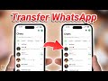 How to Transfer WhatsApp from iPhone to iPhone 2026 - iOS 26/18