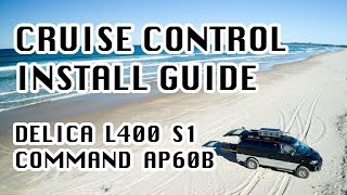 Delica 1994-98 L400 Cruise Control AP60B Install Guide for Series 1 Diesel 4M40