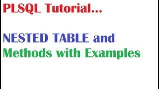 PL/SQL Tutorial: What is PL SQL Nested Table Collections