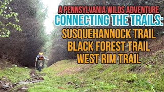 Connecting The Trails - Susquehannock Trail - Black Forest Trail - West Rim Trail