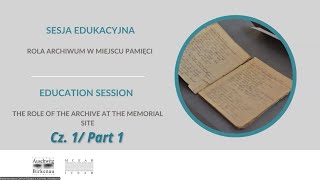 “The Role of the Archive at the Memorial Site” – webinar (part 1)