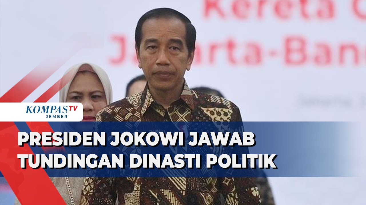 Presiden Jokowi Jawab Tudingan Dinasti Politik: Masyarakat Yang Menilai ...