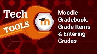 [OLD - Has been updated] Moodle 4 Gradebook: Creating Manually Graded Items & Entering Grades