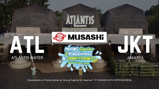 Highlight Cinematic | Family Gathering | PT MUSASHI AUTO PARTS INDONESIA