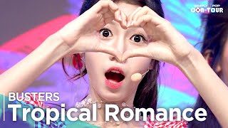 [Simply K-Pop CON-TOUR] BUSTERS (버스터즈) - Tropical Romance (여름인걸) _ Ep.529 | [4K]