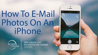 How To Email Photos With Your iPhone || Telehealth Appointments with SCARS Center