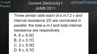 How to analyze cells connected in parallel, and their internal resistance _ JAMB 2011