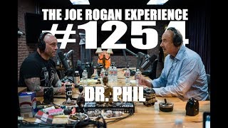 Joe Rogan Experience #1254 - Dr. Phil