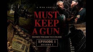 Must Keep a Gun | Episode 1 | Season 1