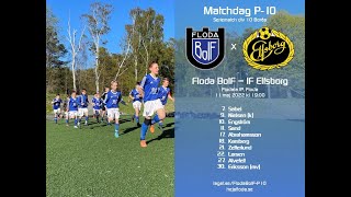 Floda BoIF - IF Elfsborg 1 av 3 P-10 Serie Div 10 Borås 2022-05-11