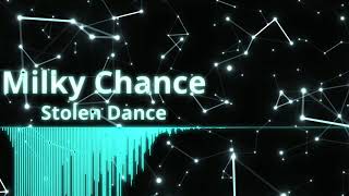 Milky Chance   Stolen Dance 8d