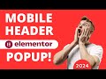Optimizing Elementor Mobile Headers with Full width Popup Menus – Step-by-Step Tutorial