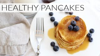 HEALTHY PANCAKES | gluten + grain-free pancakes