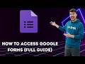 How to access Google Forms (Full Guide)