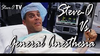 Steve-O vs. General Anesthesia! | Steve-O TV