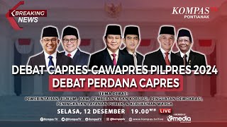 LIVE - Debat Perdana Capres Anies Baswedan, Prabowo Subianto, Ganjar Pranowo di Pilpres 2024