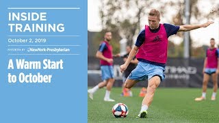 INSIDE TRAINING | A Warm Start to October