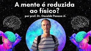 Emergentismo vs Reducionismo (por Osvaldo Pessoa Jr) | Filosofia da Ciência