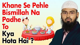 Khane Se Pehle Bismillah Na Padhe To Kya Hota Hai By @AdvFaizSyedOfficial