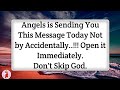 11:11🕊️Angels is Sending You This Message Today Not By Accidentally...✝️God Miracles For You 1111