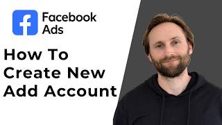 How to Create New Ad Account on Facebook Ads Manager [Full Guide 2026]