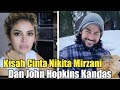 🔴Kisah Cinta Nikita Mirzani dan John Hopkins Kandas