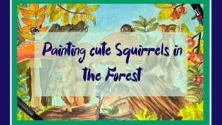 PAINTING CUTE SQUIRRELS IN THE FOREST | INK & WATERCOLOR | Calming, Relaxing Music 🐿🍁