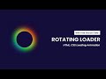 Rotating Loader | CSS Loading Animation