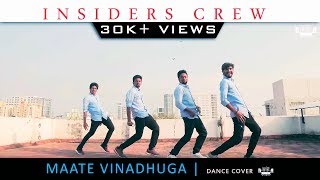Maate Vinadhuga  | Vijay Devarakonda | Sid Sriram | Dance cover | INSIDERS Crew