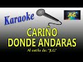 CARIÑO DONDE ANDARÁS Karaoke JLG (Versión Mariachi)