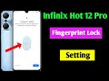 infinix hot 12 pro fingerprint lock setting | infinix hot 12 pro me fingerprint lock kaise lagaye