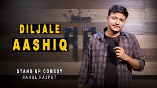 Diljale Aashiq - Old vs New Generation Love || Stand up comedy by Rahul Rajput