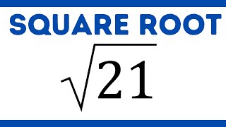 Square Root 21
