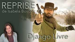 "Django Livre": a fantasia brutal - e otimista - de Tarantino