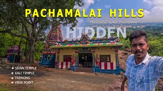 சென்னை பச்சைமலை | Pachamalai Hills Chennai | tourist places in chennai | pachamalai hills tambaram