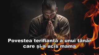 Povestea terifianta a unui tanar care si-a ucis mama.