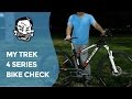 Bike Check - My Trek 4900 Bike Check - My Trek 4900