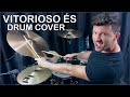 VITORIOSO ÉS - VICTORY IS YOURS - BETHEL (DRUM COVER) (BDRUM)