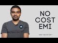 What is No Cost EMI - How to Buy a Product from No Cost EMI What is No Cost EMI - How to Buy a Product from No Cost EMI