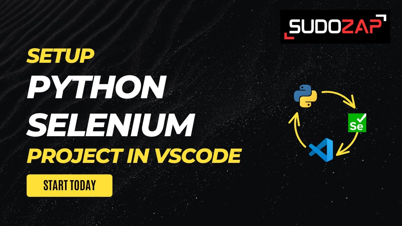 Setup Python Selenium Project In Vs Code Python Seleniumpython