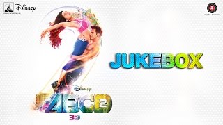Disney's ABCD 2 Jukebox (Full Album) | Varun Dhawan - Shraddha Kapoor | Sachin - Jigar