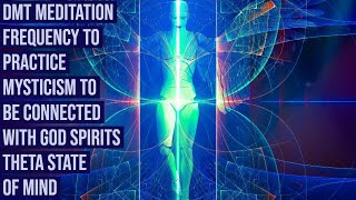 DMT Awaking Mystical Tones  | Eternal Abundance Activation Frequency | DMT Meditation Frequency