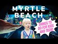 Myrtle Beach Activities For All Ages | Fun things to do in Myrtle Beach, South Carolina