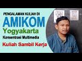 Pengalaman Kuliah Di Jurusan Multimedia Universitas Amikom Yogyakarta