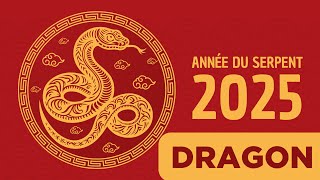 Horoscope chinois 2025 : le signe du Dragon astrologie 2025, année du Serpent de bois